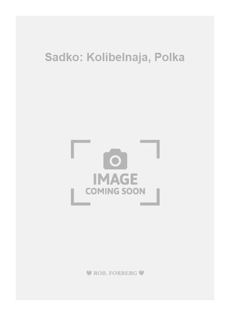 Sadko: Kolibelnaja, Polka